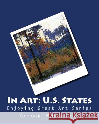 In Art: U.S. States Mrs Catherine McGrew Jaime 9781499149081 Createspace - książka
