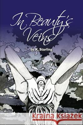 In Beauty's Veins K. Starling Jeffrey Moore Douglas Jenkyns 9781500300845 Createspace - książka