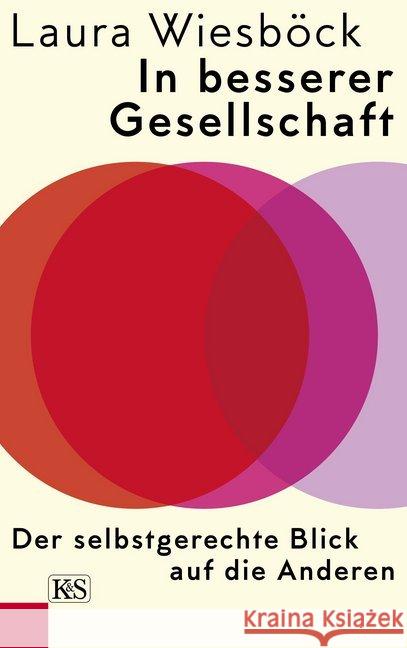 In besserer Gesellschaft : Der selbstgerechte Blick auf die Anderen Wiesböck, Laura 9783218011334 Kremayr & Scheriau - książka