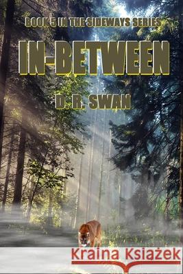 In-Between D. R. Swan 9781729746981 Createspace Independent Publishing Platform - książka