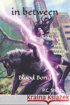 in between: Blood Bond P C Short 9798472743761 Independently Published - książka