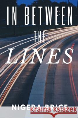 In Between The Lines Nigera Brice 9781304354983 Lulu.com - książka