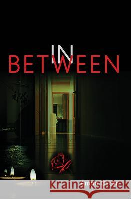 In Between: The Woman Amon M. Oscar Wendy Martindale 9781548312053 Createspace Independent Publishing Platform - książka