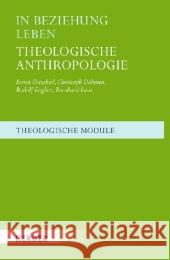 In Beziehung leben, Theologische Anthropologie Dirscherl, Erwin Dohmen, Christoph Englert, Rudolf 9783451299445 Herder, Freiburg - książka