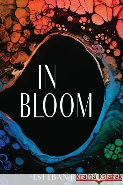 In Bloom Esteban Rodriguez 9781622883066 Stephen F. Austin University Press - książka