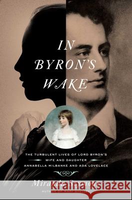 In Byron's Wake Seymour, Miranda 9781643133546 Pegasus Books - książka