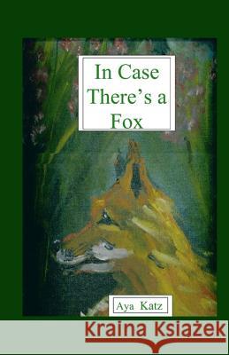In Case There's A Fox Katz, Aya 9781453853436 Createspace - książka