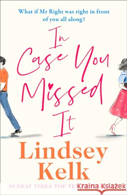 In Case You Missed It Lindsey Kelk 9780008236892 HarperCollins Publishers - książka