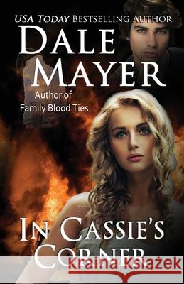 In Cassie's Corner Dale Mayer 9781988315935 Valley Publishing Ltd. - książka