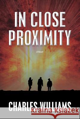 In Close Proximity Charles Williams 9780615741727 Brolove Enterprises - książka