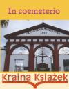 In coemeterio Francisco Jose Rosa 9781675926956 Independently Published