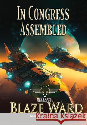 In Congress Assembled Blaze Ward 9781644704929 Knotted Road Press Incorporated - książka