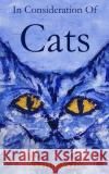 In Consideration of Cats Keith Brazil Kitty Malone Colin Francolino-Scott 9781909598102 Keith Brazil