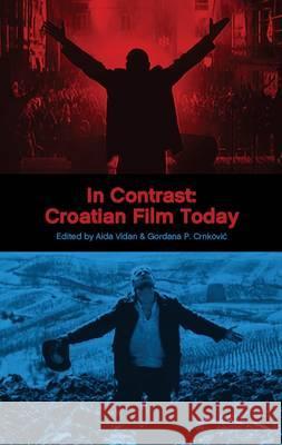 In Contrast: Croatian Film Today Vidan, Aida 9780857458940  - książka