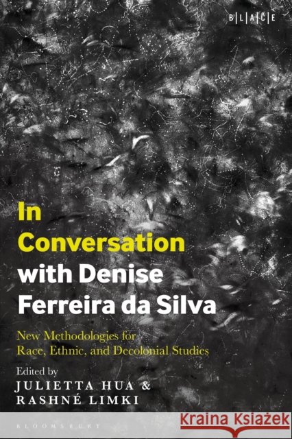 In Conversation with Denise Ferreira da Silva  9798765121283 Bloomsbury Publishing Plc - książka