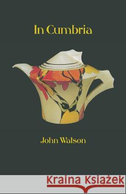 In Cumbria John Watson 9781760412760 Ginninderra Press - książka