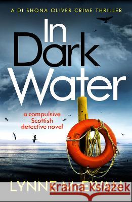 In Dark Water: A compulsive Scottish detective novel Lynne McEwan 9781800324329 Canelo - książka