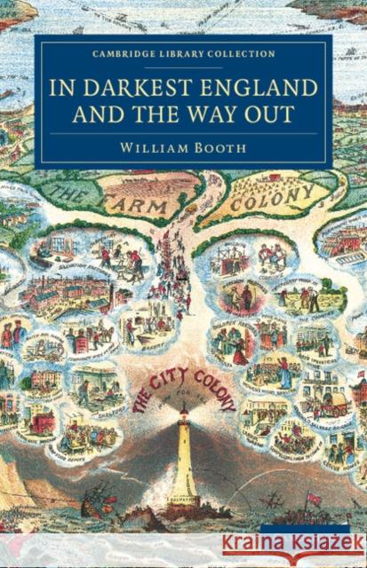 In Darkest England and the Way Out William Booth 9781108074360 Cambridge University Press - książka
