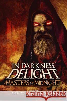 In Darkness, Delight: Masters of Midnight Evans Light Andrew Lennon Josh Malerman 9781792657856 Independently Published - książka