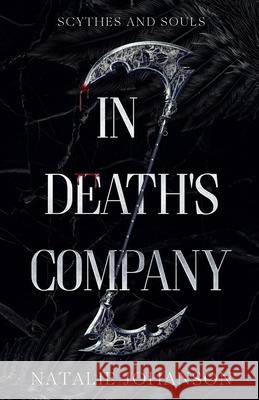In Death's Company Natalie Johanson 9798348554217 Tea and Dagger Publishing - książka