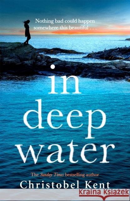 In Deep Water Christobel Kent 9780751576610 Little, Brown Book Group - książka