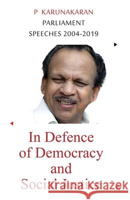 In Defence of Democracy and Social Justice P Karunakaran 9789388485272 Chintha Publishers - książka