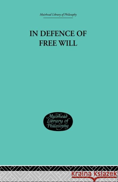 In Defence of Free Will: With Other Philosophical Essays Campbell, C. A. 9781138871014  - książka