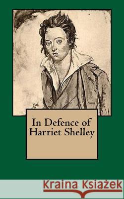 In Defence of Harriet Shelley Mark Twain 9781985636637 Createspace Independent Publishing Platform - książka