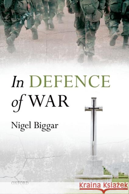 In Defence of War Nigel Biggar 9780199672615  - książka