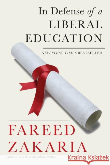 In Defense of a Liberal Education Zakaria, Fareed 9780393352344 John Wiley & Sons - książka