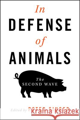 In Defense of Animals: The Second Wave Singer, Peter 9781405119412 Blackwell Publishers - książka