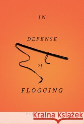 In Defense of Flogging Peter Moskos 9780465032419  - książka