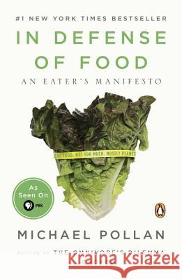 In Defense of Food: An Eater's Manifesto Michael Pollan 9780143114963 Penguin Books - książka