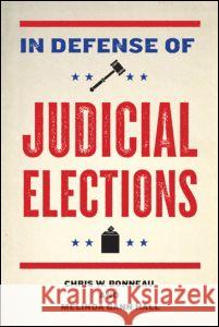 In Defense of Judicial Elections W. Bonnea 9780415991339 Routledge - książka