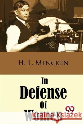 In Defense Of Women Rapeted Book) Professor H L Mencken   9789357480871 Double 9 Booksllp - książka