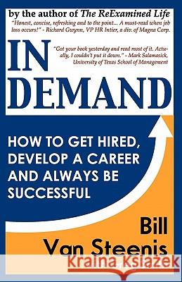 In Demand: How to Get Hired, Develop Your Career and Always be Successful Smith, Greg 9780982444610 Black Lake Press - książka