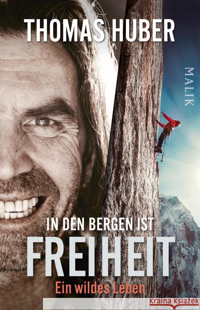 In den Bergen ist Freiheit Huber, Thomas 9783492406734 Malik - książka