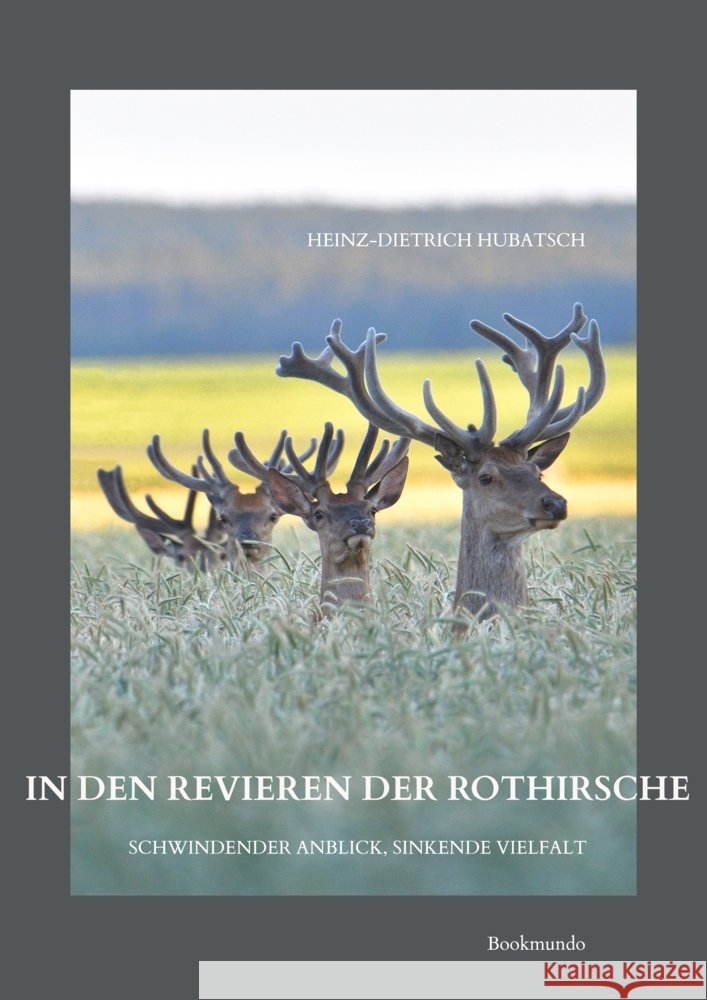 In den Revieren der Rothirsche Hubatsch, Heinz-Dietrich 9789403685250 Bookmundo - książka