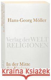 In der Mitte des Kreises : Daoistisches Denken Möller, Hans-Georg   9783458720157 Verlag der Weltreligionen im Insel Verlag - książka