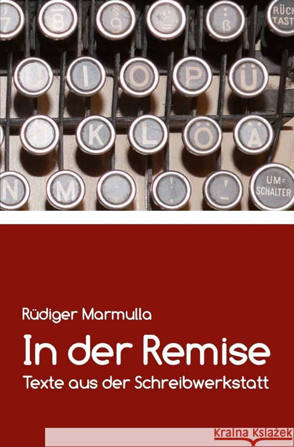 In der Remise Marmulla, Rüdiger 9783758454301 epubli - książka
