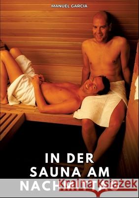 In der Sauna am Nachmittag García, Manuel 9783384778574 Manuel García - książka