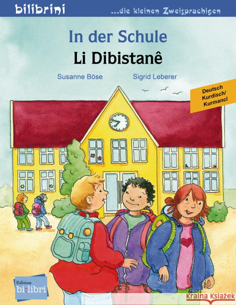 In der Schule, Deutsch-Kurdisch/Kurmancî. Li Dibistane Böse, Susanne, Leberer, Sigrid 9783191596002 Hueber - książka