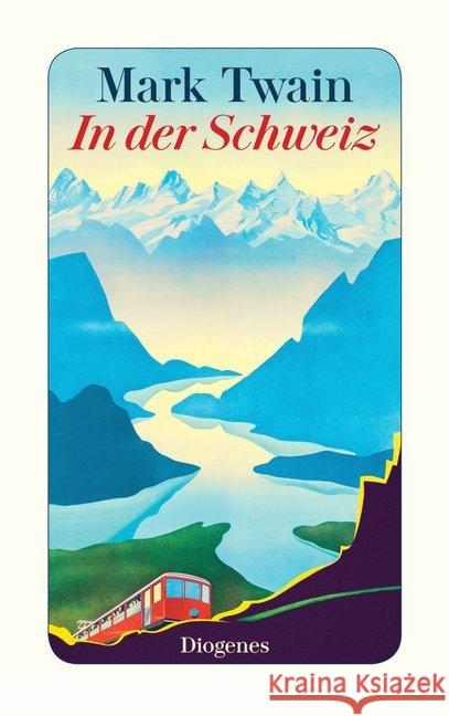 In der Schweiz Twain, Mark 9783257245004 Diogenes - książka