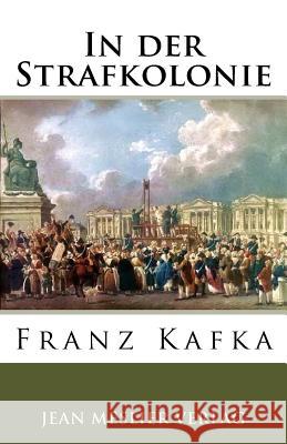 In der Strafkolonie Kafka, Franz 9781985408968 Createspace Independent Publishing Platform - książka