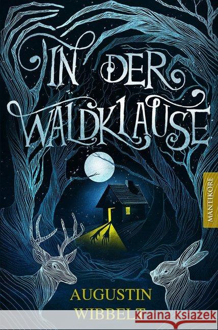 In der Waldklause Wibbelt, Augustin 9783961881123 Mantikore Verlag - książka