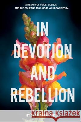 In Devotion and Rebellion Charlie Edwards 9781036964375 Echochamber Publishing - książka