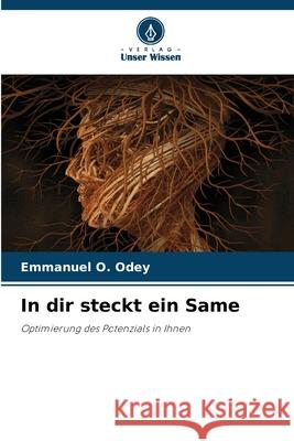 In dir steckt ein Same Odey, Emmanuel O. 9786209009839 Verlag Unser Wissen - książka