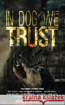 In Dog We Trust Anthony Cowin   9781913038281 Black Shuck Books - książka