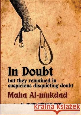 In Doubt Maha Al-Maqdad 9789950803527 Kinzy Publishing Agency - książka