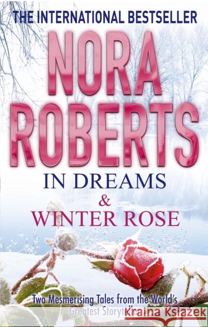 In Dreams & Winter Rose Nora Roberts 9780749958527 Little, Brown Book Group - książka
